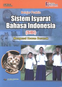 Image of BELAJAR PRAKTIS SISTEM ISYARAT BAHASA INDONESIA (SIBI) MENGENAL HEWAN BERANAK